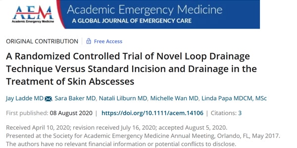 A Randomized Controlled Trial of Novel Loop Drainage Technique Versus Standard Incision and Drainage in the Treatment of Skin Abscesses 